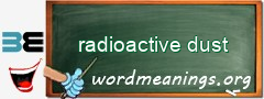 WordMeaning blackboard for radioactive dust